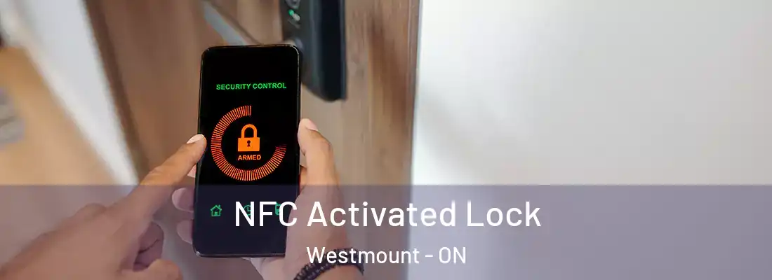  NFC Activated Lock Westmount - ON