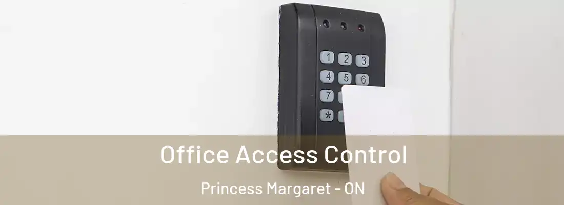  Office Access Control Princess Margaret - ON