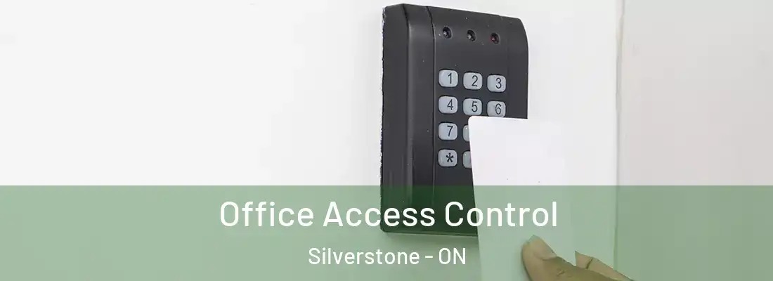  Office Access Control Silverstone - ON