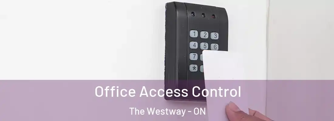  Office Access Control The Westway - ON