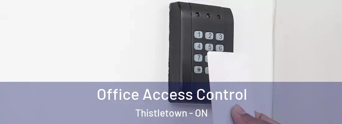  Office Access Control Thistletown - ON
