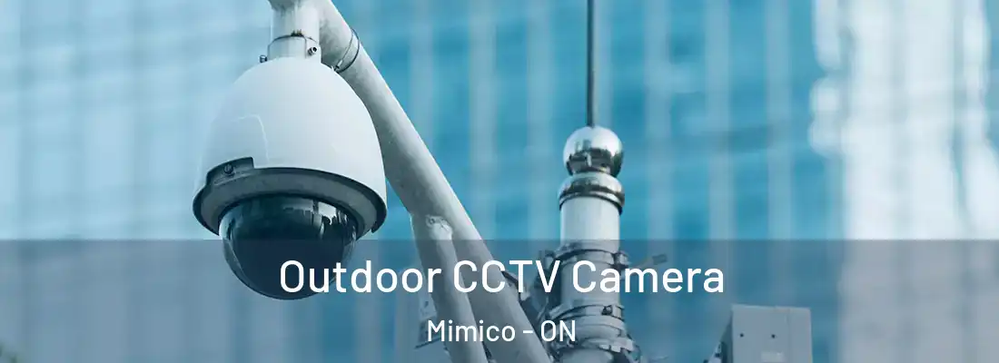 Outdoor CCTV Camera Mimico - ON