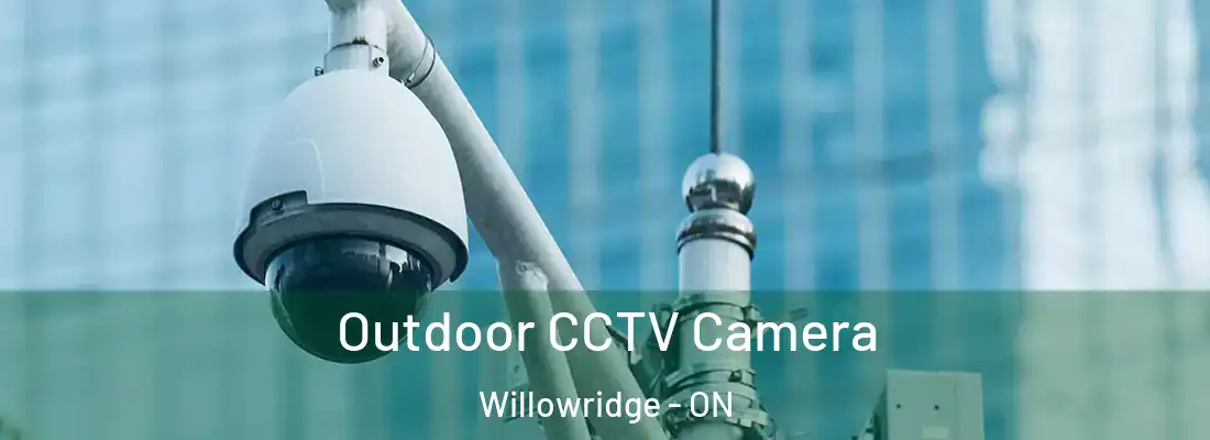  Outdoor CCTV Camera Willowridge - ON