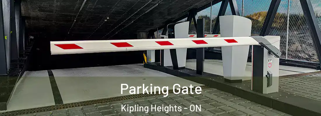  Parking Gate Kipling Heights - ON