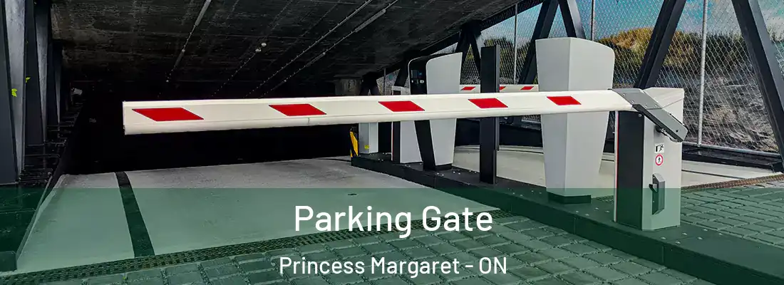  Parking Gate Princess Margaret - ON