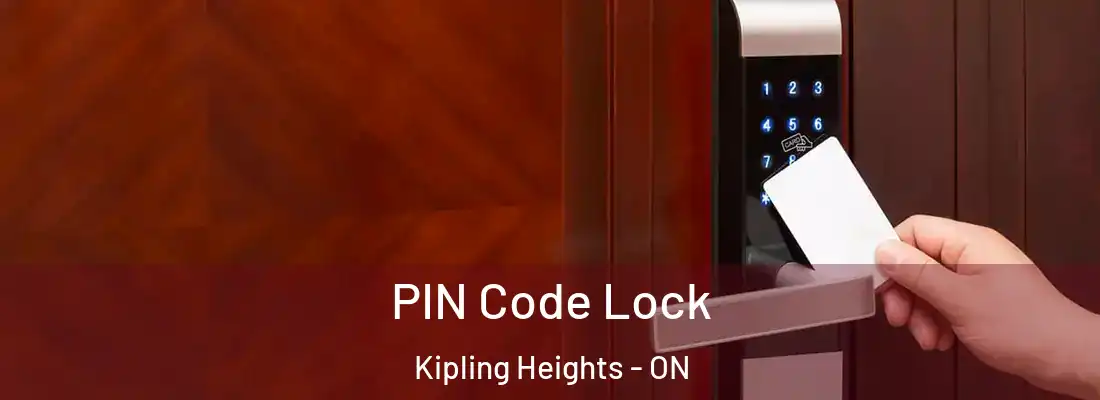  PIN Code Lock Kipling Heights - ON
