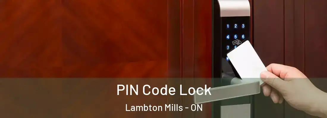  PIN Code Lock Lambton Mills - ON