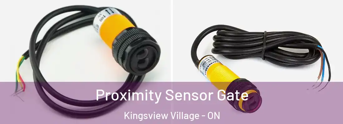  Proximity Sensor Gate Kingsview Village - ON