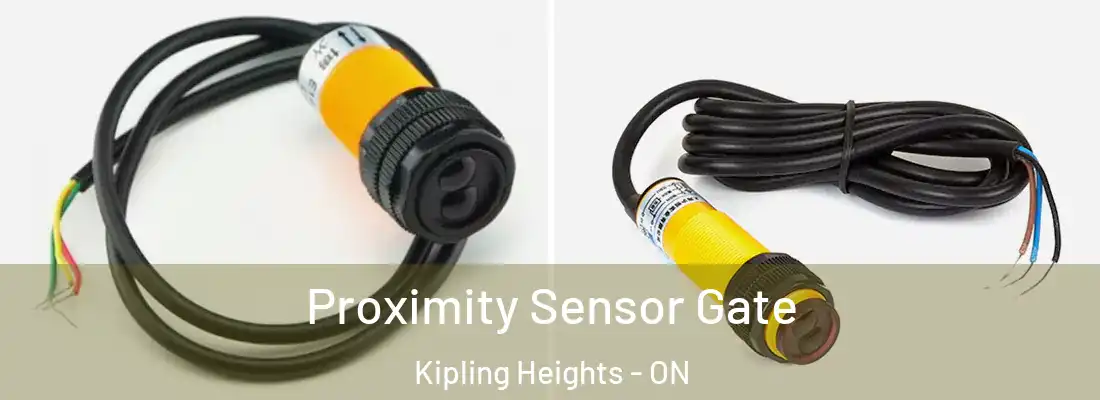  Proximity Sensor Gate Kipling Heights - ON
