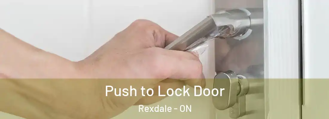  Push to Lock Door Rexdale - ON