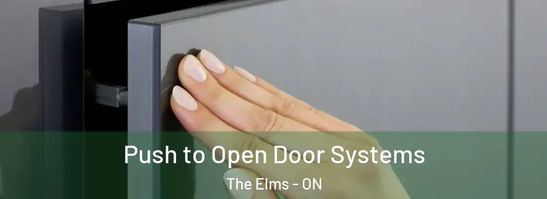  Push to Open Door Systems The Elms - ON