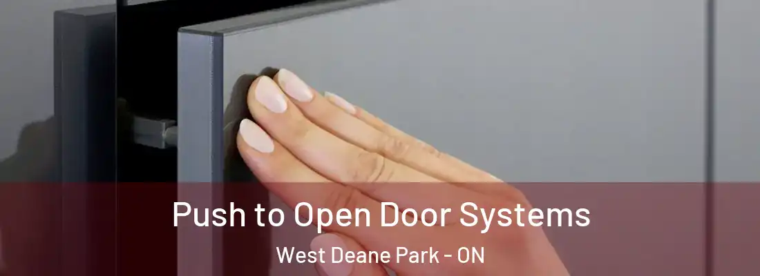  Push to Open Door Systems West Deane Park - ON