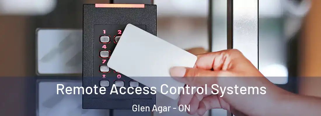  Remote Access Control Systems Glen Agar - ON