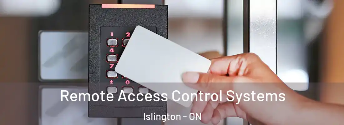  Remote Access Control Systems Islington - ON