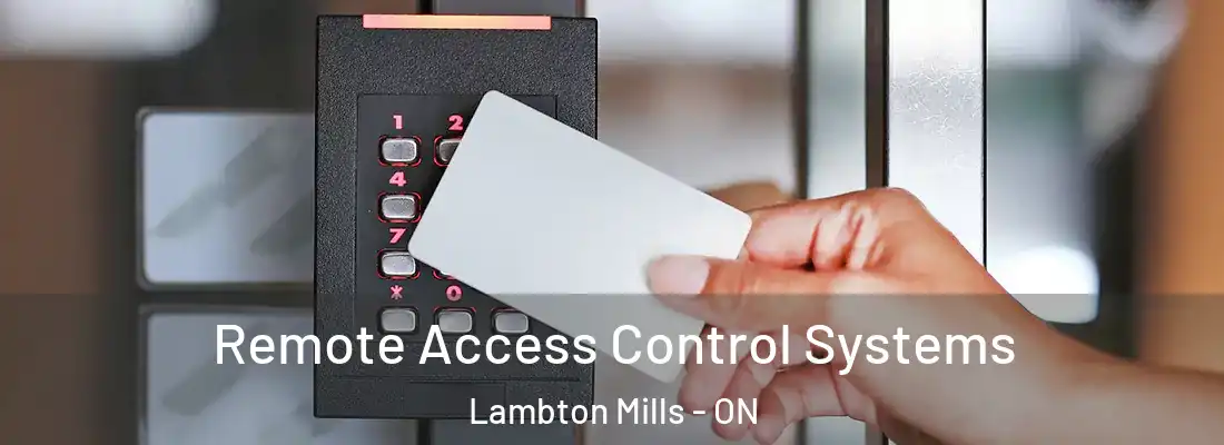  Remote Access Control Systems Lambton Mills - ON