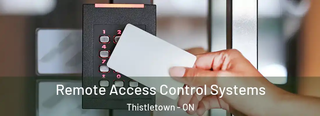  Remote Access Control Systems Thistletown - ON