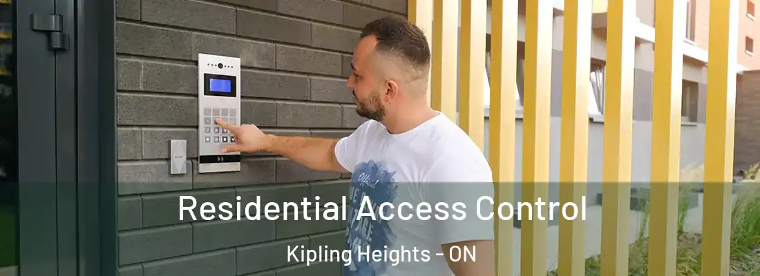  Residential Access Control Kipling Heights - ON