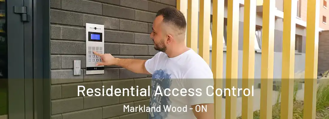  Residential Access Control Markland Wood - ON