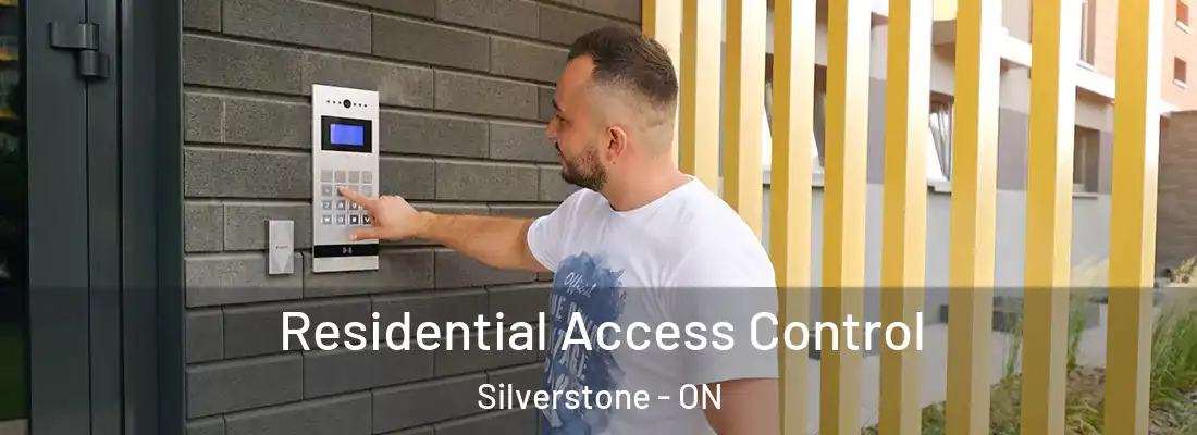  Residential Access Control Silverstone - ON