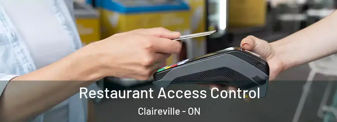 Restaurant Access Control Claireville - ON