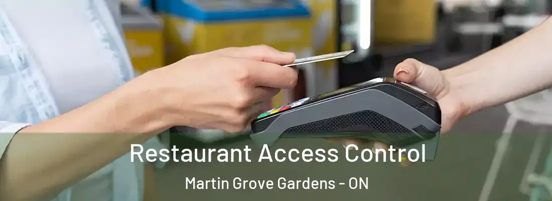  Restaurant Access Control Martin Grove Gardens - ON