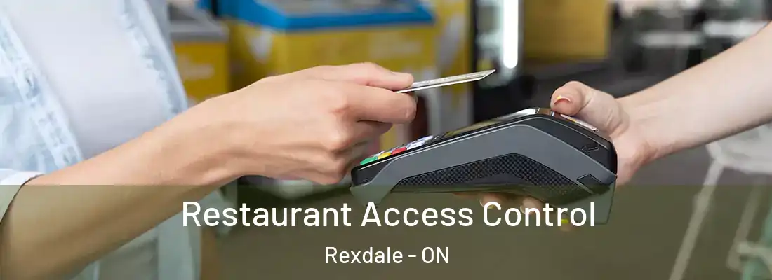  Restaurant Access Control Rexdale - ON