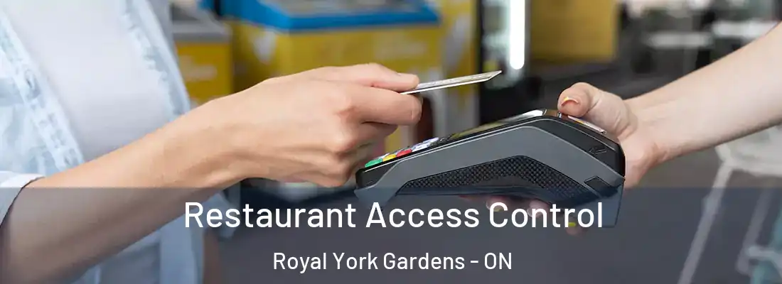 Restaurant Access Control Royal York Gardens - ON