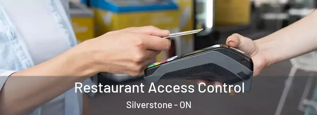  Restaurant Access Control Silverstone - ON