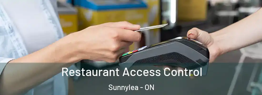  Restaurant Access Control Sunnylea - ON