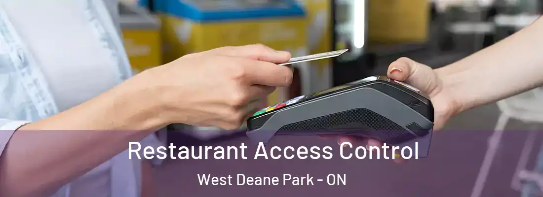  Restaurant Access Control West Deane Park - ON