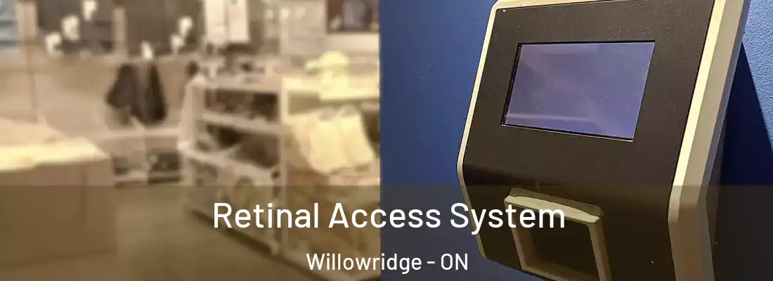  Retinal Access System Willowridge - ON