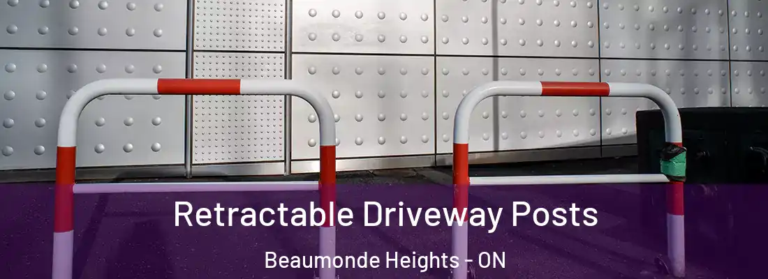  Retractable Driveway Posts Beaumonde Heights - ON