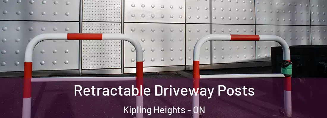  Retractable Driveway Posts Kipling Heights - ON