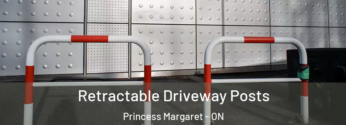  Retractable Driveway Posts Princess Margaret - ON