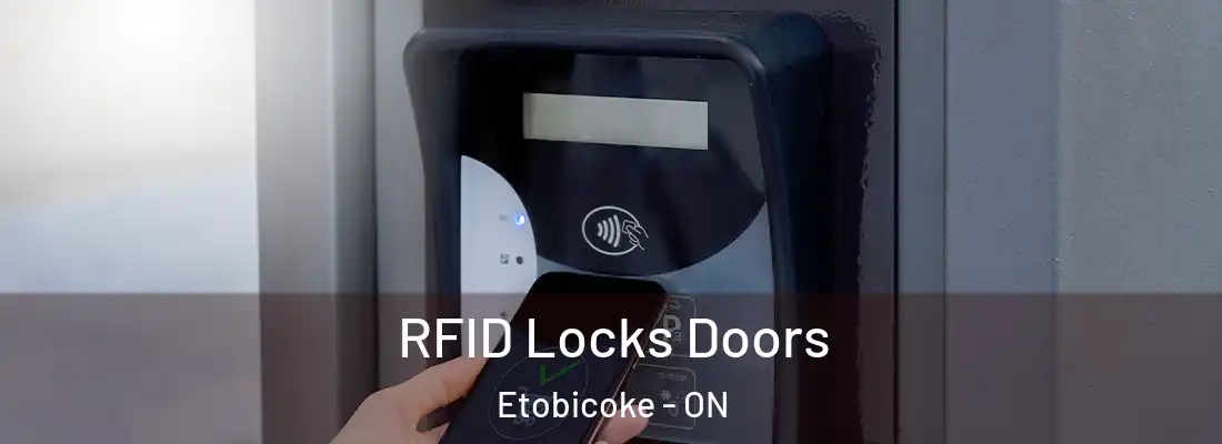  RFID Locks Doors Etobicoke - ON