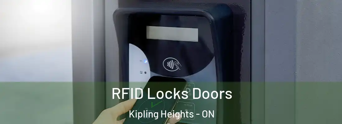  RFID Locks Doors Kipling Heights - ON