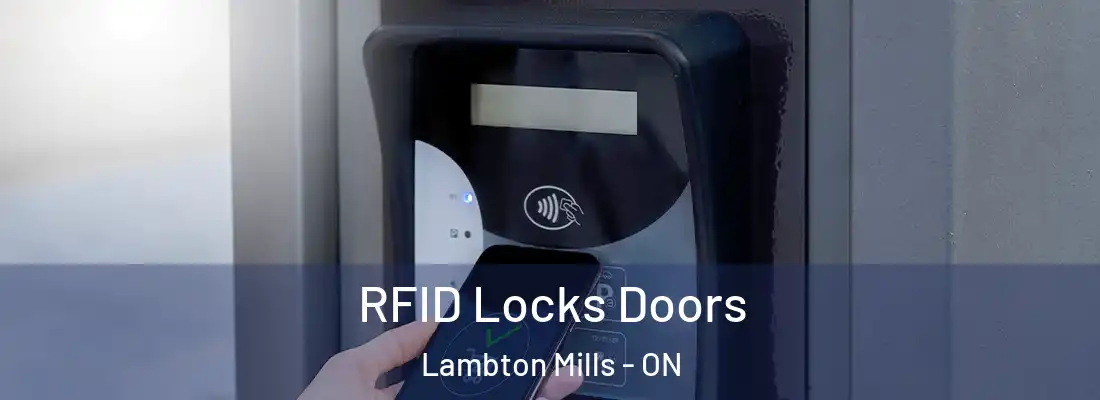  RFID Locks Doors Lambton Mills - ON