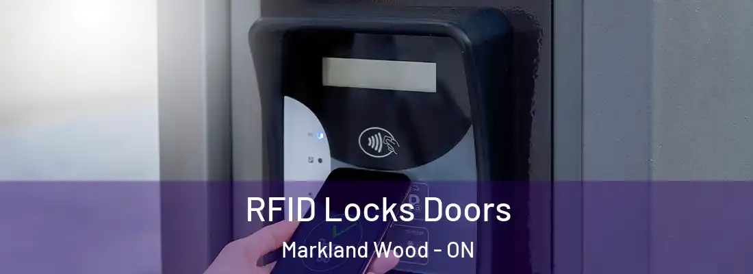  RFID Locks Doors Markland Wood - ON