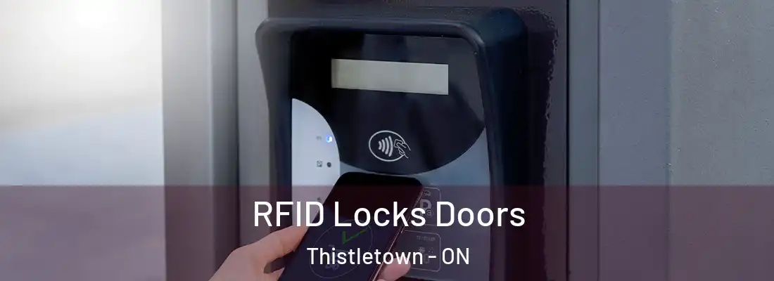  RFID Locks Doors Thistletown - ON