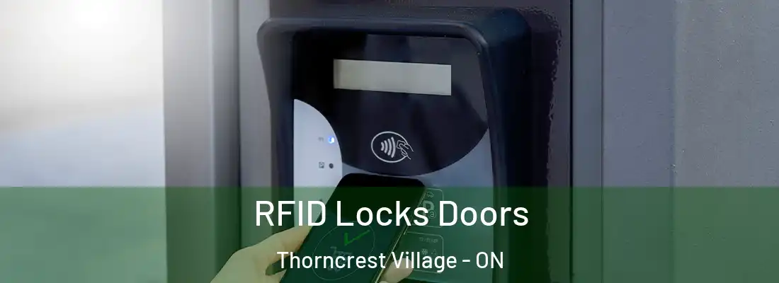  RFID Locks Doors Thorncrest Village - ON