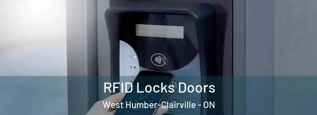  RFID Locks Doors West Humber-Clairville - ON