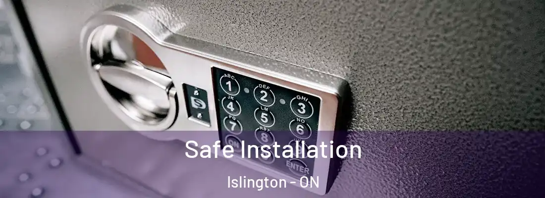  Safe Installation Islington - ON