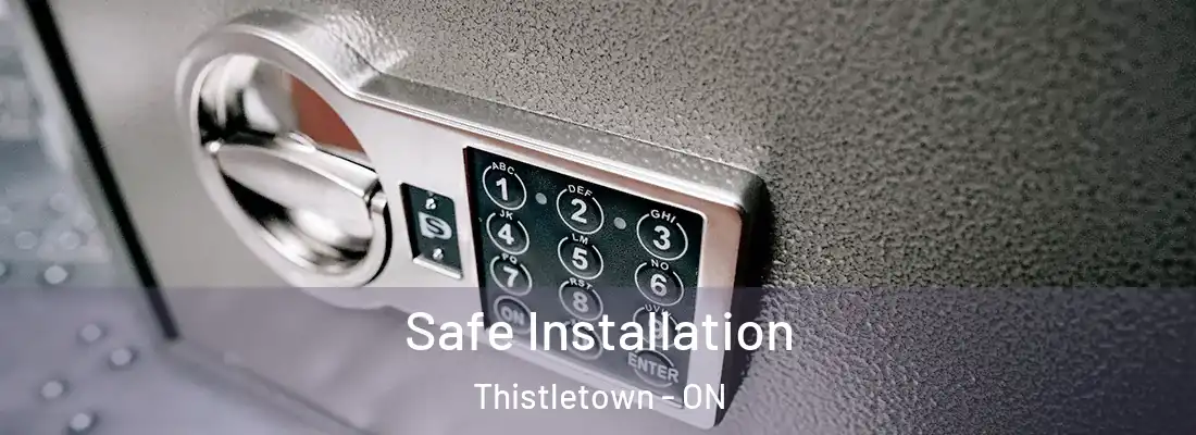  Safe Installation Thistletown - ON