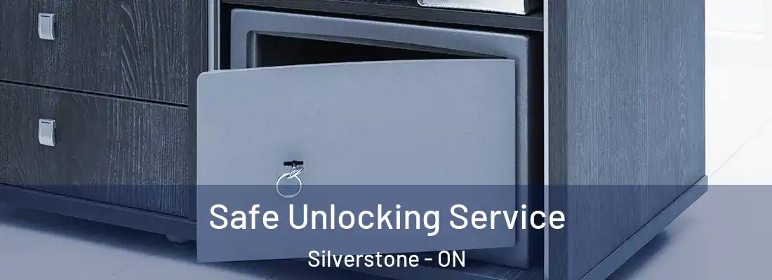  Safe Unlocking Service Silverstone - ON