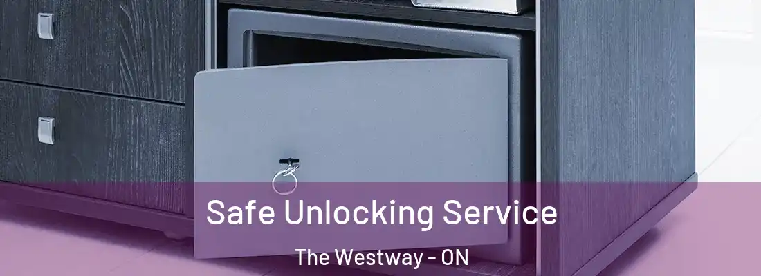  Safe Unlocking Service The Westway - ON