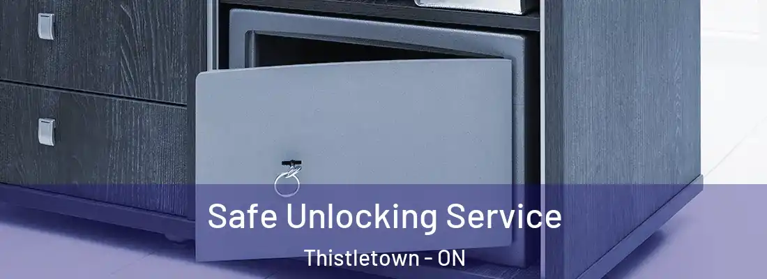  Safe Unlocking Service Thistletown - ON