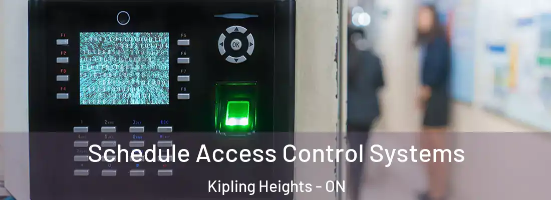  Schedule Access Control Systems Kipling Heights - ON