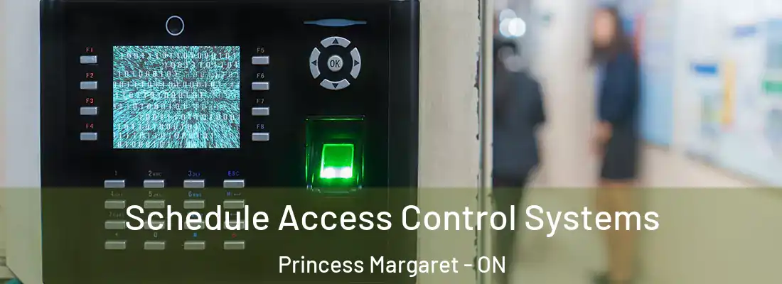  Schedule Access Control Systems Princess Margaret - ON