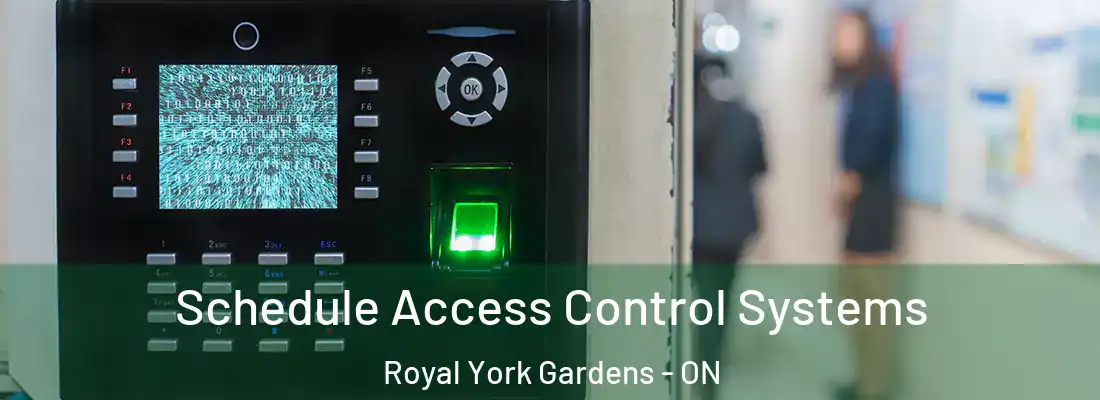  Schedule Access Control Systems Royal York Gardens - ON
