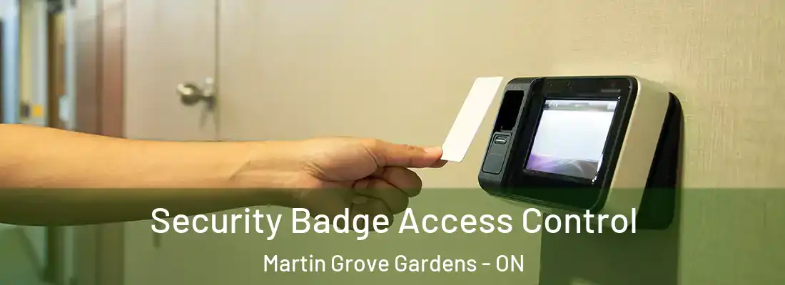  Security Badge Access Control Martin Grove Gardens - ON